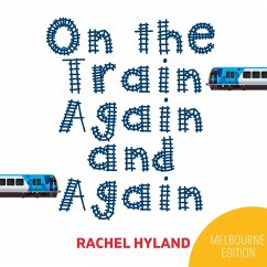 On the Train Again and Again - Hyland, Rachel