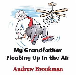My Grandfather Floating Up in the Air - Brookman, Andrew