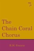 The Chain Coral Chorus