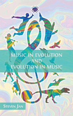 Music in Evolution and Evolution in Music - Jan, Steven