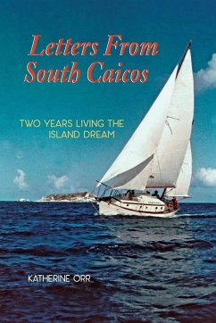 LETTERS FROM SOUTH CAICOS - Orr, Katherine