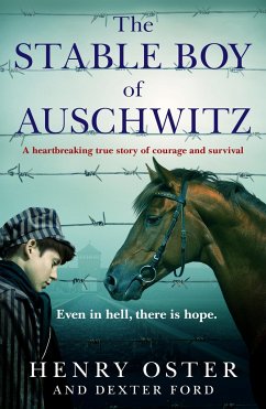The Stable Boy of Auschwitz - Ford, Dexter; Oster, Henry