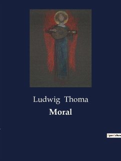 Moral - Thoma, Ludwig