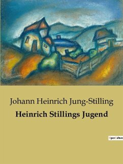 Heinrich Stillings Jugend - Jung-Stilling, Johann Heinrich