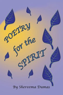 Poetry for the Spirit - Dumas, Shereema