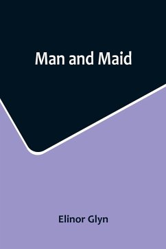 Man and Maid - Glyn, Elinor