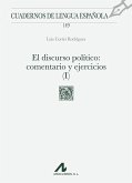El discurso político, I: Comentarios y ejercicios