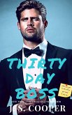 Thirty Day Boss (Thirty Days To Love, #1) (eBook, ePUB)