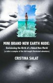 Mini Brand New Earth Nude: Envisioning the Birth of a Naked New World (eBook, ePUB)