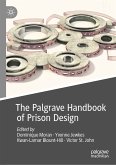 The Palgrave Handbook of Prison Design (eBook, PDF)