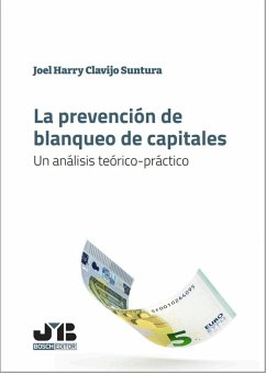 La prevención de blanqueo de capitales (eBook, PDF) - Clavijo Suntura, Joel Harry