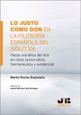 Lo justo como don en la filosofía española del Siglo XXI (eBook, PDF)