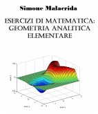 Esercizi di matematica: geometria analitica elementare (eBook, ePUB)