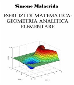 Esercizi di matematica: geometria analitica elementare (eBook, ePUB) Cover Esercizi di matematica: geometria analitica elementare (eBook, ePUB)