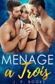 Menage A Trois (eBook, ePUB) Menage A Trois (eBook, ePUB)