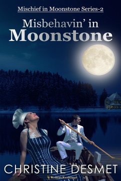 Misbehavin' in Moonstone (Mischief in Moonstone, #2) (eBook, ePUB) - Desmet, Christine