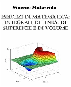 Cover Esercizi di matematica: integrali di linea, di superficie e di volume (eBook, ePUB)