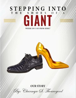 Stepping Into the Shoes of a Giant (eBook, ePUB) - Thourogood, Charmyn S.