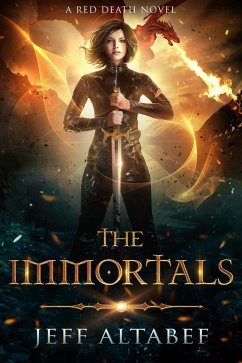 The Immortals (Red Death, #3) (eBook, ePUB) - Altabef, Jeff