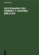 Diccionario del hebreo y arameo... - Bild 1