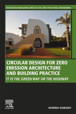 Circular Design for Zero Emission Architecture and Building Practice (eBook, ePUB) - Dabaieh, Marwa