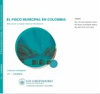 El fisco municipal en Colombia: análisis de algunos tributos pintorescos (eBook, PDF)