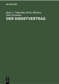 Der Dienstvertrag (eBook, PDF) - Nipperday, Hans C.; Mohnen, Heinz; Neumann, Dirk