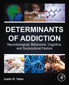 Determinants of Addiction (eBook, ePUB) - Yates, Justin R.