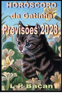 Horóscopo da Gatinha - Previsões 2023 (eBook, ePUB) - Baçan, L P