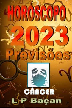 Câncer - Previsões 2023 (eBook, ePUB) - Baçan, L P