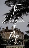 The Education of Pip (Meddle & Mend: Regency Fantasy, #3) (eBook, ePUB)