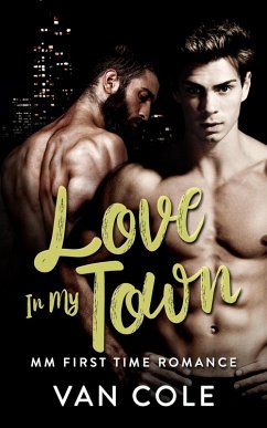 Love In My Town: MM First Time Romance (eBook, ePUB) - Cole, van