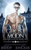 Ghost Moon (Shadow Legacies, #2) (eBook, ePUB)