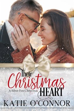 Their Christmas Heart (A Silver Fox Christmas, #2) (eBook, ePUB) - O'Connor, Katie