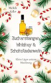 Zuckerstangen, Whiskey und Schokoladenwein. (eBook, ePUB)