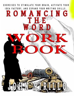 Romancing the Word Workbook (eBook, ePUB) - Pirillo, John