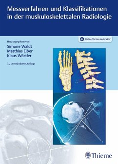 Messverfahren und Klassifikationen in der muskuloskelettalen Radiologie - Waldt, Simone;Eiber, Matthias;Wörtler, Klaus