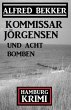 Kommissar Jörgensen und acht Bomben:... - Bild 1