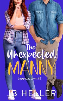 The Unexpected Manny (Unexpected Lovers, #3) (eBook, ePUB) - Heller, Jb