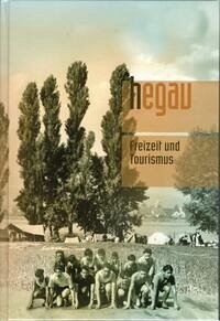 Hegau Jahrbuch / HEGAU Jahrbuch 2022 - Freizeit und Tourismus im Hegau und am Bodensee - Kramer, Wolfgang; Hofmann, Franz; Schiendorfer, Andreas; Pohlmann, Inga; Fidler, Helmut; Bosch, Manfred; Kitzing, Michael; Trapp, Werner; Probst-Lunitz, Sibylle; Bibby, Hildegard; Konrad, Bernd; Schwab, Sarah; Scheck, Friedemann