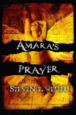 Amara's Prayer (eBook, ePUB) - Wedel, Steven E.