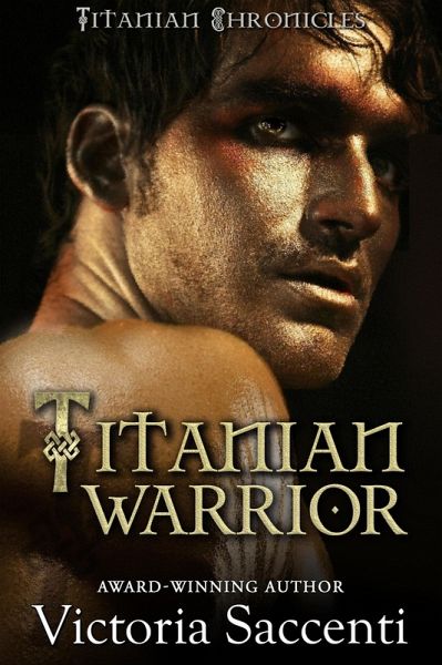 Titanian Warrior (Titanian Chronicles, #3) (eBook, ePUB) Titanian Warrior (Titanian Chronicles, #3) (eBook, ePUB)