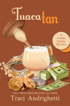Cover Tuaca Tan (Franki Amato Mysteries, #8) (eBook, ePUB)