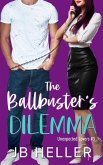 The Ballbusters Dilemma (Unexpected Lovers, #4) (eBook, ePUB)