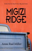 Migizi Ridge (Small Town-Big Life Series, #2) (eBook, ePUB)