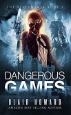Dangerous Games (The Peacemaker Series, #2) (eBook, ePUB)