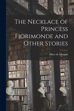 Cover The Necklace of Princess Fiorimonde and Other Stories