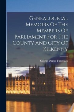 Cover Genealogical Memoirs Of The Members Of Parliament For The County And City Of Kilkenny