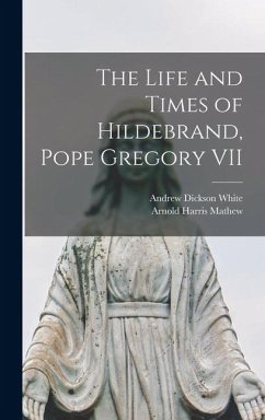Cover The Life and Times of Hildebrand, Pope Gregory VII