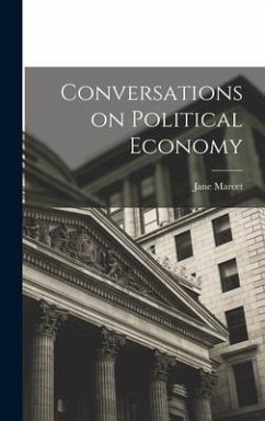 Conversations on Political Economy - Marcet, Jane